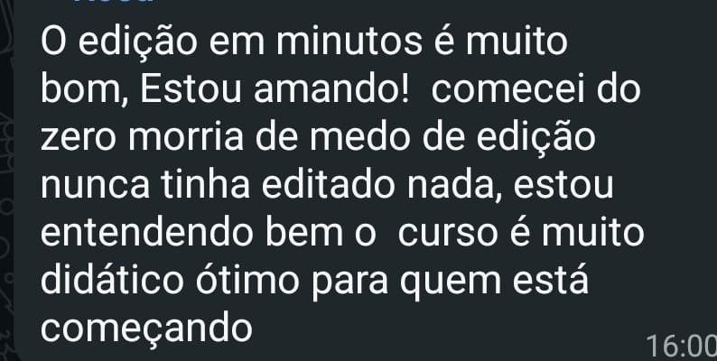 Depoimento de uma aluna do curso Edição em Minutos